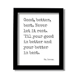 St. Jerome - Quote - Good better best Never let it rest 'Til your good is better and your better is best - Business Goals Hustle Grind Work (No Frame (Table Stand - See Photo), 11x14 inches)