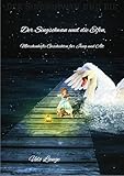 udo langenohl  Der Singschwan und die Elfen: Märchenhafte Geschichten für Jung und Alt