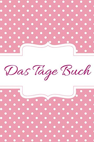 Das Tage Buch: Menstruation/Eisprung Kalender für Frauen & Mädchen - Regel Zyklus Tabelle - Notizbuch für die Monatsblutungen.NFP Zykluskalender: ... Natürliche Familienplanung - zur Auswertung