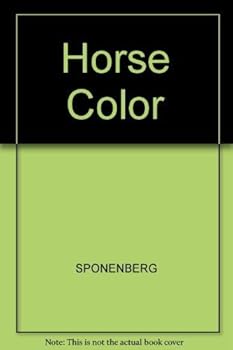 Horse Color by D. Phillip Sponenberg (1983-10-03)