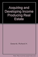 Acquiring and developing income-producing real estate 0835901262 Book Cover