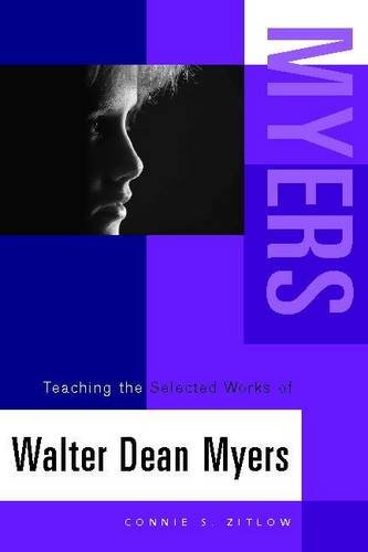 Teaching the Selected Works of Walter Dean Myers (Young Adult Novels in Classrm)