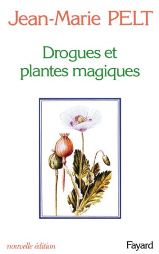 Télécharger Drogues et plantes magiques (Hors Collection) Francais PDF