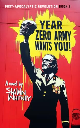 Year Zero Army Wants You! (Post-Apocalyptic Revolution)