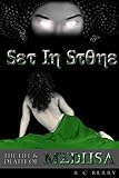 Set In Stone: The Life & Death of Medusa (Volume 1)