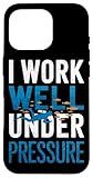 Tauchen I Work Well Under Pressure Tauchsport Spruch Taucher Hülle für iPhone 16 Pro