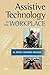 Assistive Technology in the Workplace
