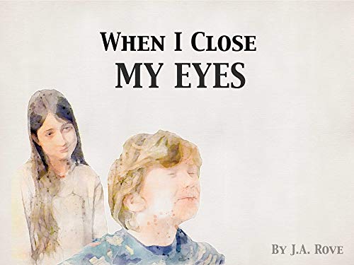 Télécharger When I Close My Eyes (English Edition) PDF