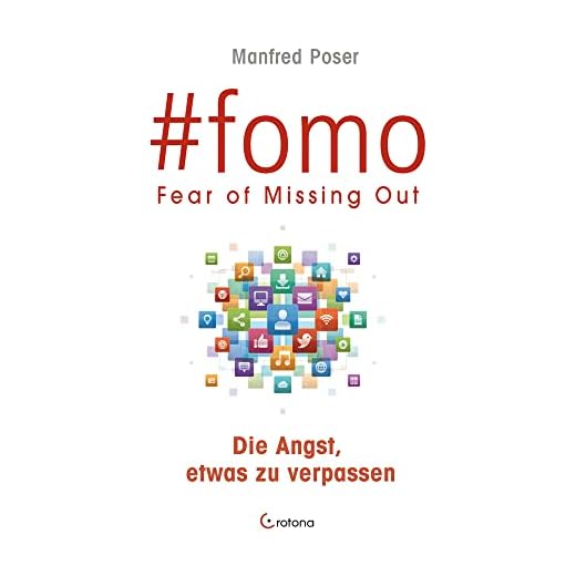 #fomo: FEAR OF MISSING OUT - Die Angst, etwas zu verpassen | Wie soziale Medien und digitale Interaktion uns abhängig machen | FOMO – Die erste Social-Media-Krankheit