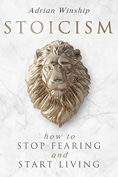 Paperback Stoicism: How To Stop Fearing And Start Living Book