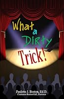 What a Dirty Trick 1936405059 Book Cover