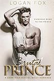Brutal Prince: A Dark High School Bully Romance
