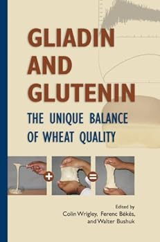 Hardcover Gliadin and Glutenin: The Unique Balance of Wheat Quality Book