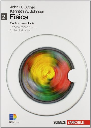 Fisica. Per le Scuole superiori. Con espansione online: 2 Fisica. Per le Scuole superiori. Con espansione online: 2