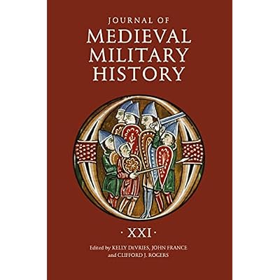 Journal of Medieval Military History: Volume XXI