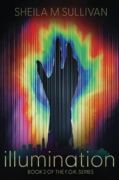 Paperback Illumination: Book 2 OF THE F.O.K. SERIES Book