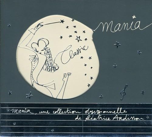 Classicmania [Audio CD] Various Artists; Beatrice Ardisson; Erik Satie; Henry Purcell; Wolfgang Amadeus Mozart and José María Cano