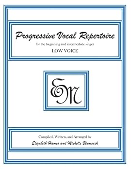 Progressive Vocal Repertoire (Low Voice): For the Beginning and Intermediate Singer