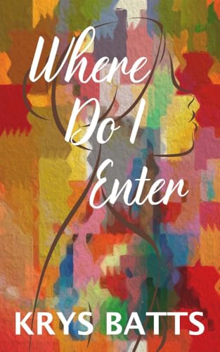 When her father suddenly dies, Paige’s entire world is shattered. Little does she know, the real shock is yet to come…  Where Do I Enter by Krys Batts