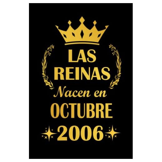Las Reinas Nacen En Octubre 2006: cuaderno cumpleaños, regalos de cumpleaños para niña, 15 años cumpleaños, diario cuaderno, "6x9" pulgadas, 120 paginas.