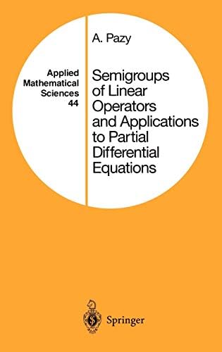 Semigroups of Linear Operators and Applications to Partial Differential Equations (Applied Mathematical Sciences, 44)