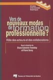  VERS DE NOUVEAUX MODES DE FORMATION PROFESSIONNELLE?