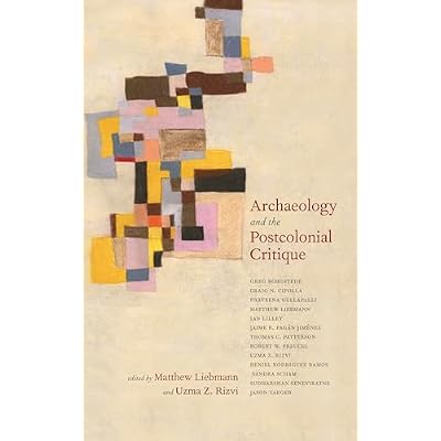 Archaeology and the Postcolonial Critique
