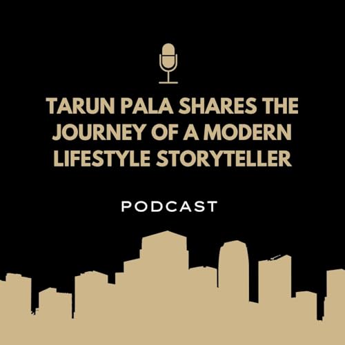 Tarun Pala shares the journey of a modern lifestyle storyteller