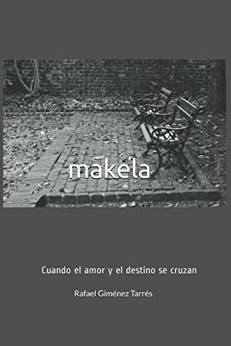 makela: Cuando el amor y el destino se cruzan