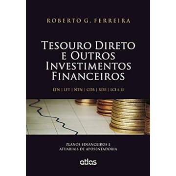 Capa do livro Tesouro Direto E Outros Investimentos Financeiros: Planos Financeiros E Atuariais De Aposentadoria