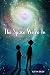 The Space We're In