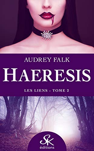 Télécharger Les liens: Haeresis, T2 PDF