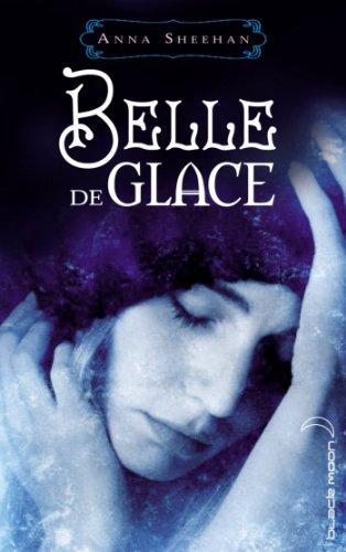 Télécharger Belle de glace (Hachette romans) PDF
