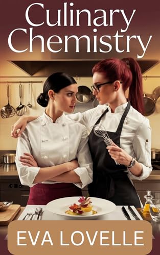 Culinary Chemistry: Where Tradition Meets Innovation. (Love Without Limits Series)