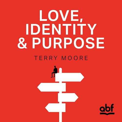 Page de couverture de Love, Identity, and Purpose
