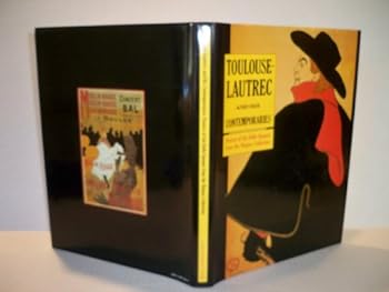 Toulouse-Lautrec and His Contemporaries: Posters of the Belle Epoque from the Wagner Collection