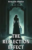 The Reflection Effect B0F5LP5G2R Book Cover