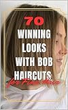 70 Winning Looks with Bob Haircuts for Fine Hair