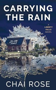 Paperback Carrying the Rain (Liberty Falls) Book