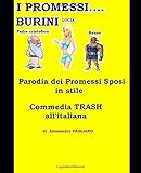 burning man 2019  I Promessi Burini (Serie: Facciamoci due risate!, Band 2)