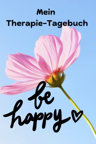 Mein Therapie-Tagebuch: Selbsthilfebuch zum Ausfüllen beim Therapeuten gegen Depressionen, soziale Phobie, körperdysmorper Störung sowie Angststörungen (German Edition)