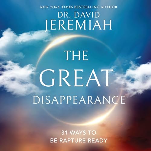 The Great Disappearance Audiolibro Por David Jeremiah arte de portada