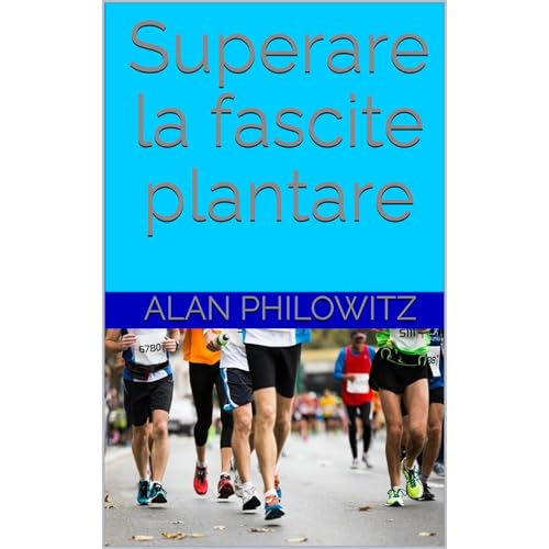 Superare la fascite plantare Audiolibro Por Alan Philowitz arte de portada