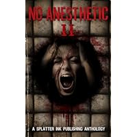 No Anesthetic II