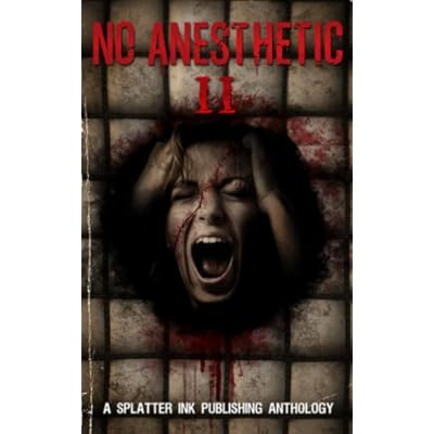 No Anesthetic II