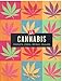 La Cannabis. Proprietà, Storia, Impieghi, Folklore - 3