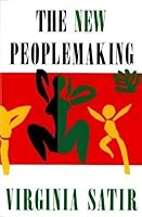 New Peoplemaking by Virginia M. Satir B0182Q4S06 Book Cover