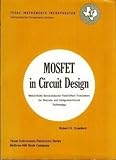 M.O.S.F.E.T. in Circuit Design by Robert H. Crawford (1967-08-03)