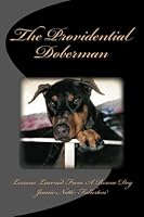 The Providential Doberman 1480053074 Book Cover