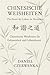Chinesische Weisheiten:: Die Kunst des Lebens in Harmonie. Chinesische Weisheiten für Gelassenheit und Lebenskunst